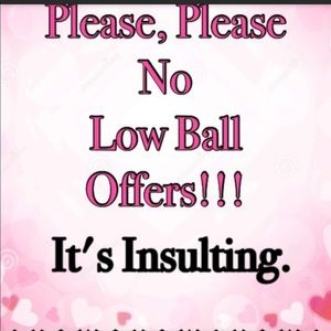 🚫 No Low Ball Offers 🚫